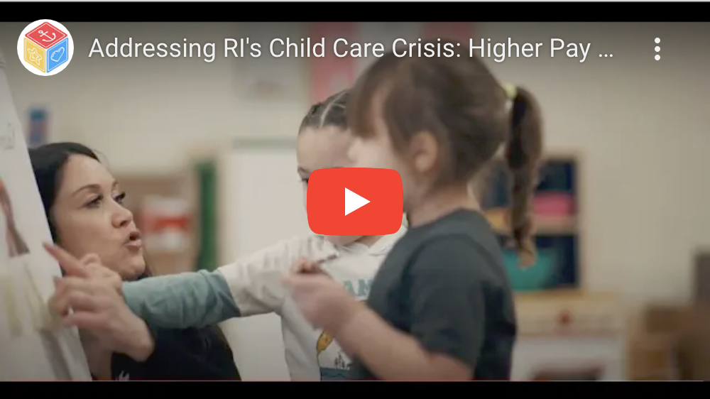 RIght Start Video: Addressing RI’s Child Care Crisis – Higher Pay For ...